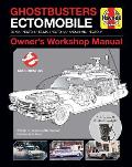 Ghostbusters Ectomobile Owners Workshop Manual Haynes