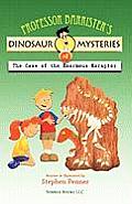 Professor Barrister's Dinosaur Mysteries #3: The Case of the Enormous Eoraptor