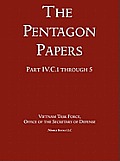 United States - Vietnam Relations 1945 - 1967 (The Pentagon Papers) (Volume 4)