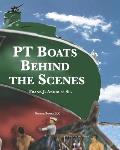 PT Boats Behind The Scenes