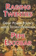 Raging Twenties: Great Power Politics Meets Techno-Feudalism in the Era of COVID-19