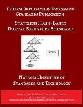 Stateless Hash-Based Digital Signature Standard: Federal Information Processing Standards 205