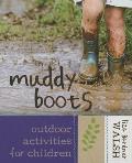 Muddy Boots Outdoor Activities for Children