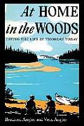 At Home in the Woods: Living the Life of Thoreau Today