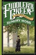 Fiddler's Green: Or a Wedding, a Ball, and the Singular Adventures of Sundry Moss