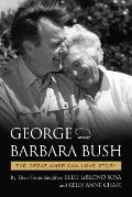 George & Barbara Bush A Great American Love Story