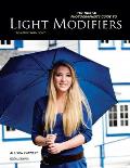 The Digital Photographer's Guide to Light Modifiers: Techniques for Sculpting with Light