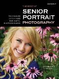 The Best of Senior Portrait Photography: Techniques and Images for Digital Photographers