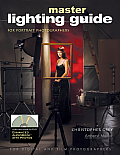 Master Lighting Guide for Portrait Photographers [With DVD]
