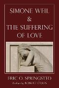 Simone Weil and The Suffering of Love