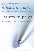 Letters to Peter: On the Journey from Grief to Wholeness