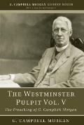 The Westminster Pulpit vol. V