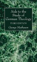 AIDS to the Study of German Theology, 3rd Edition