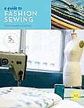 Guide To Fashion Sewing