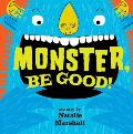 Monster Be Good