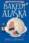 Baked Alaska A Culinary Mystery