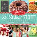A Year with Six Sisters' Stuff: 52 Menu Plans, Recipes, and Ideas to Bring Families Together
