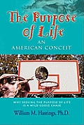 The Purpose of Life: An American Conceit