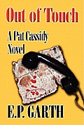 Out of Touch: A Pat Cassidy Novel