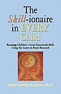 The SKILL-ionaire in Every Child: Boosting Children's Socio-Emotional Skills Using the Latest in Brain Research