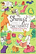 Sherry's Secret Dictionary: A guide to your dog