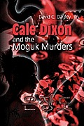 Cale Dixon and the Moguk Murders
