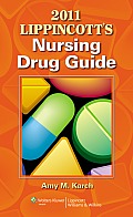 2011 Lippincotts Nursing Drug Guide with Web Resources