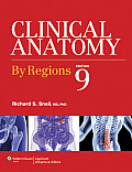 Clinical Anatomy By Regions North American Edition