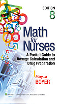 Math For Nurses A Pocket Guide To Dosage Calculation & Drug Preparation