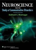 Neuroscience For The Study Of Communicative Disorders 0