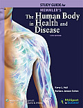 Study Guide To Accompany Memmlers The Human Body In Health & Disease 0