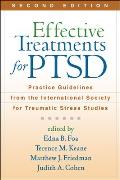 Effective Treatments for PTSD: Practice Guidelines from the International Society for Traumatic Stress Studies