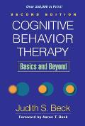 Cognitive Behavior Therapy 2nd Edition Basics & Beyond