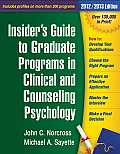 Insiders Guide to Graduate Programs in Clinical & Counseling Psychology 2012 2013 Edition