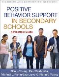 Positive Behavior Support in Secondary Schools: A Practical Guide