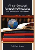 African-Centered Research Methodologies: From Ancient Times to the Present