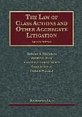 Nagareda Bone Burch Silver & Woolleys the Law of Class Actions & Other Aggregate Litigation 2D