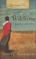 Love Finds You in Wildrose North Dakota