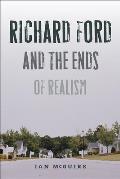 Richard Ford & the Ends of Realism