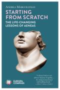 Starting from Scratch The Life Changing Lessons of Aeneas
