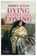 Dying Is Easier Than Loving