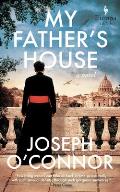 My Fathers House The Rome Escape Line Trilogy
