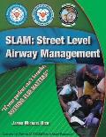 Slam: Street Level Airway Management