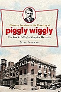 Landmarks||||Clarence Saunders and the Founding of Piggly Wiggly