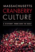 American Palate||||Massachusetts Cranberry Culture:
