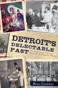 American Palate||||Detroit's Delectable Past