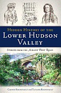 Hidden History||||Hidden History of the Lower Hudson Valley: