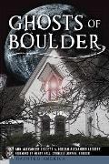 Haunted America||||Ghosts of Boulder