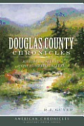 American Chronicles||||Douglas County Chronicles: