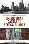 Landmarks||||The Smithsonian Castle and The Seneca Quarry